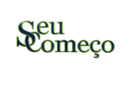 Seu Começo
